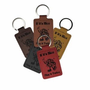 engraved keychain "if its nice play it twice"